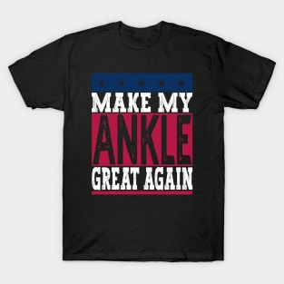 Ankle Surgery T-Shirt